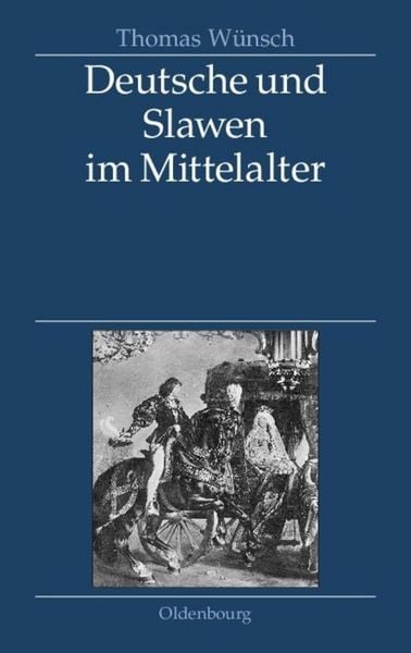 Produktbild: Deutsche und Slawen im Mittelalter