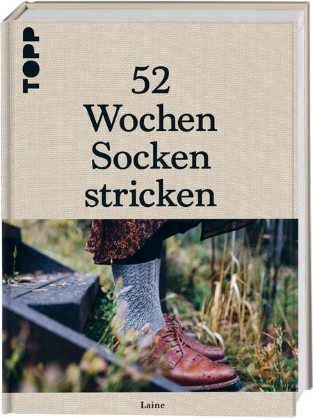 Produktbild: 52 Wochen Socken stricken. Die sch&ouml;nsten Stricksocken internationaler Designerinnen des Laine Magazines