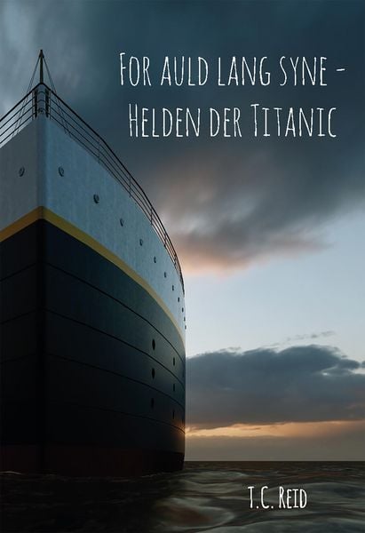 Produktbild: For auld lang syne - Helden der Titanic