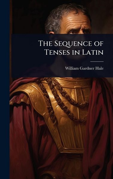 Produktbild: The Sequence of Tenses in Latin