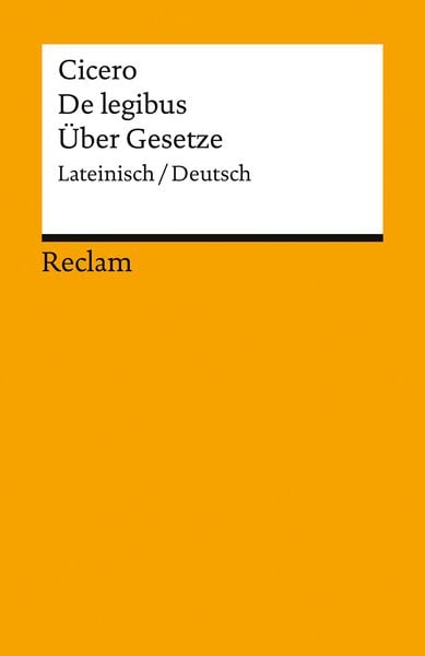 Produktbild: De legibus / &Uuml;ber Gesetze. Lateinisch/Deutsch