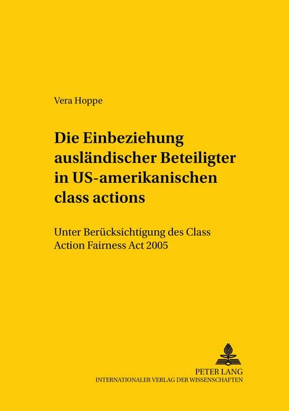 Produktbild: Die Einbeziehung ausl&auml;ndischer Beteiligter in US-amerikanische &laquo;class actions&raquo;
