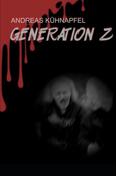 Generation Z, Taschenbuch von Andreas Kühnapfel, Tolino Media, 9783759287465