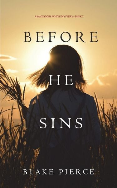 Produktbild: Before He Sins (A Mackenzie White Mystery-Book 7)