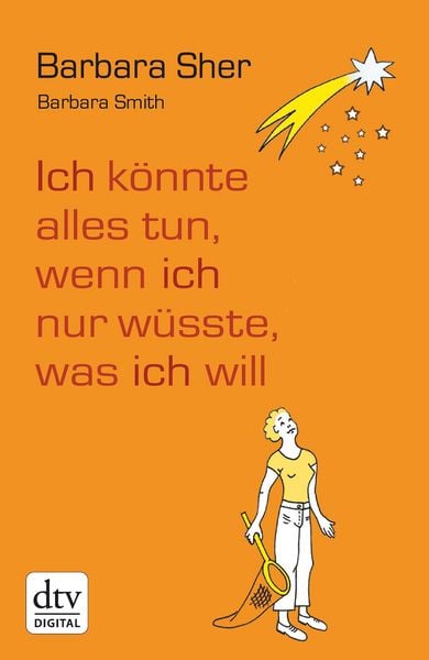 Produktbild: Ich k&ouml;nnte alles tun, wenn ich nur w&uuml;sste, was ich will