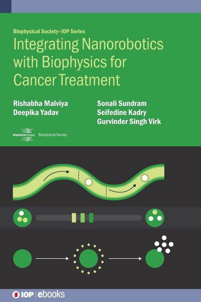 Produktbild: Integrating Nanorobotics with Biophysics for Cancer Treatment
