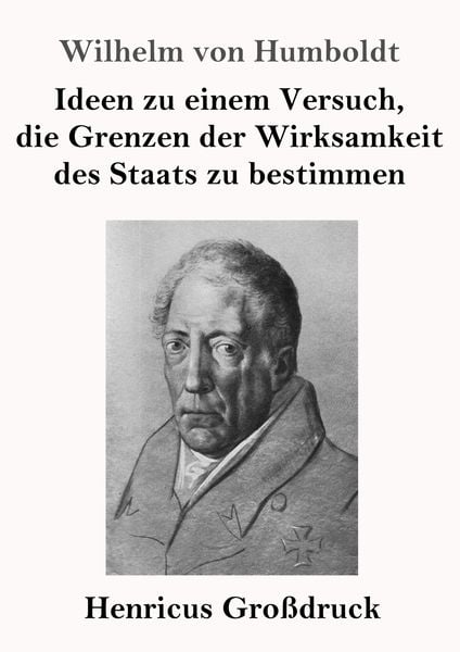 Produktbild: Ideen zu einem Versuch, die Grenzen der Wirksamkeit des Staats zu bestimmen (Gro&szlig;druck)