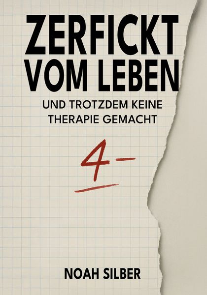 Produktbild: Zerfickt vom Leben ... und trotzdem keine Therapie gemacht