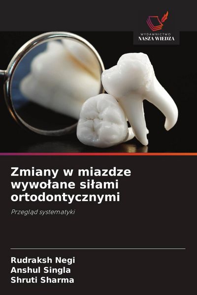 Produktbild: Zmiany w miazdze wywo&iquest;ane si&iquest;ami ortodontycznymi