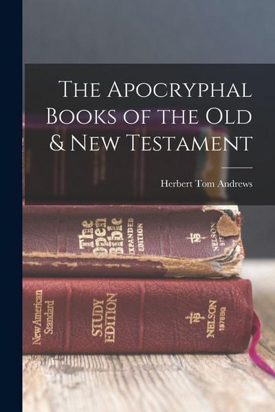 Produktbild: The Apocryphal Books of the Old & New Testament