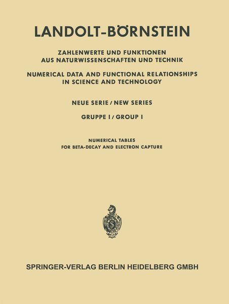Produktbild: Numerische Tabellen f&uuml;r Beta-Zerfall und Elektronen-Einfang / Numerical Tables for Beta-Decay and Electron Capture