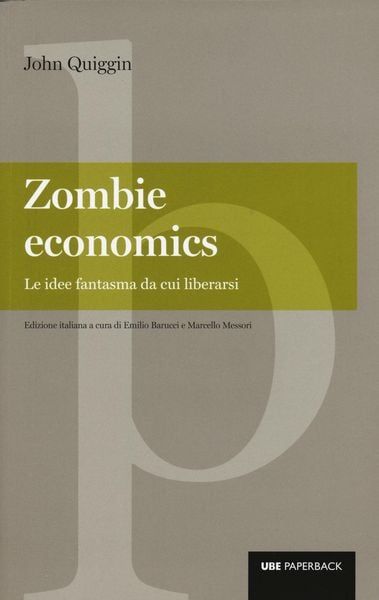 Produktbild: Zombie economics. Le idee fantasma da cui liberarsi