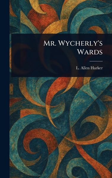 Produktbild: Mr. Wycherly's Wards