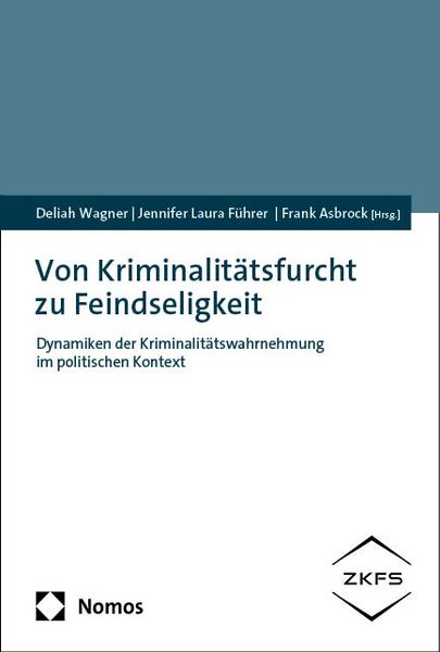 Produktbild: Von Kriminalit&auml;tsfurcht zu Feindseligkeit