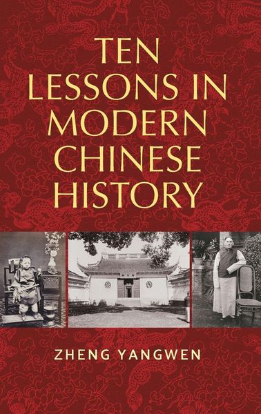 Produktbild: Ten Lessons in Modern Chinese History