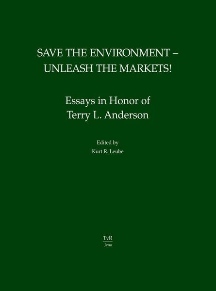 Produktbild: Save the Environment - Unleash the Markets!