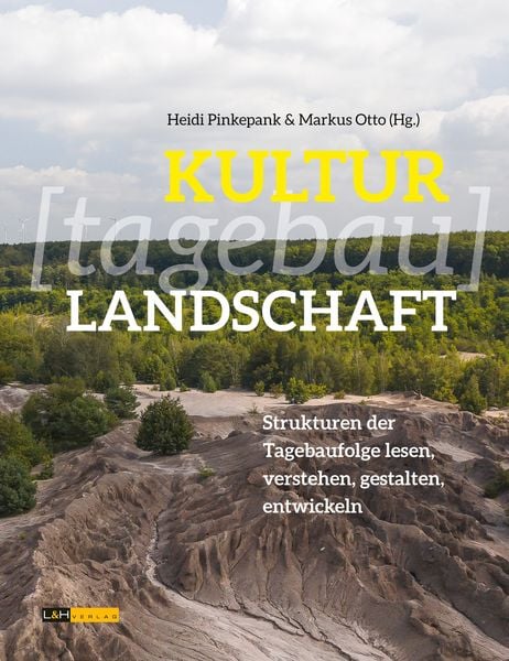 Produktbild: KULTUR[tagebau]LANDSCHAFT