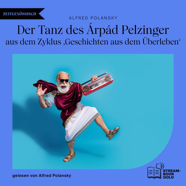 Der Tanz des Árpád Pelzinger - Alfred Polansky, Audio, 9783711952417