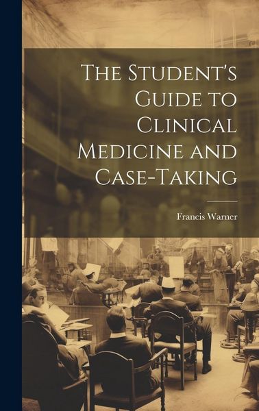 Produktbild: The Student's Guide to Clinical Medicine and Case-Taking