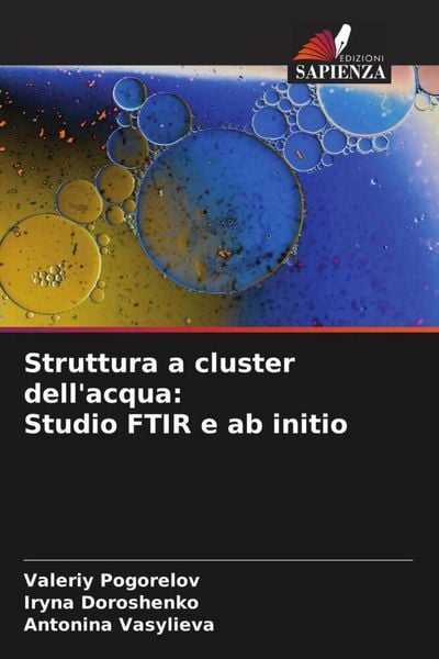 Produktbild: Struttura a cluster dell'acqua: Studio FTIR e ab initio