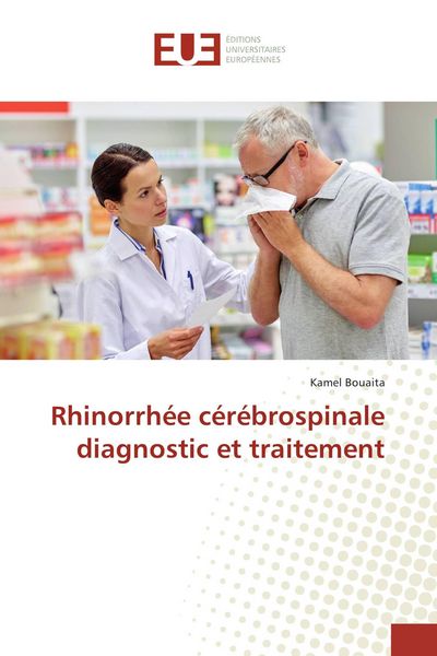 Produktbild: Rhinorrh&eacute;e c&eacute;r&eacute;brospinale diagnostic et traitement