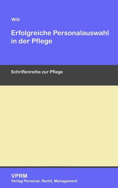 Produktbild: Erfolgreiche Personalauswahl in der Pflege