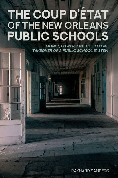 Produktbild: The Coup D'&eacute;tat of the New Orleans Public Schools