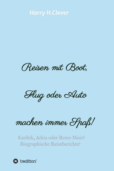 Produktbild: Reisen mit Boot, Flug oder Auto, machen immer Spa&szlig;!