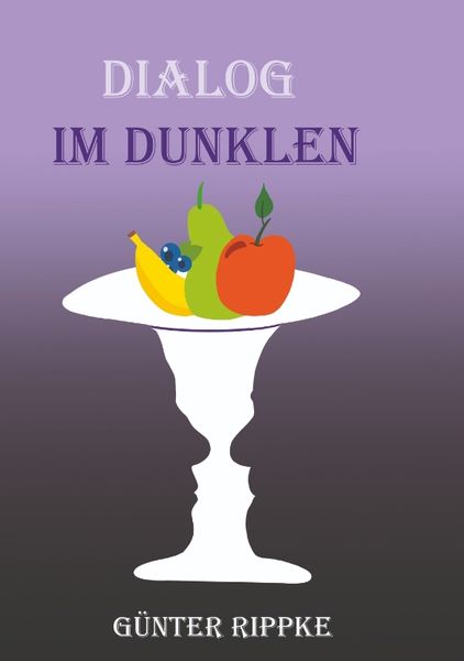 Dialog im Dunklen, Taschenbuch von Günter Rippke, Tredition, 9783384070920