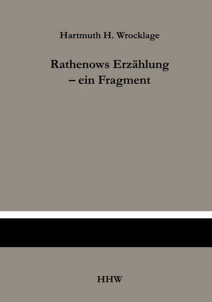 Produktbild: Rathenows Erz&auml;hlung - ein Fragment