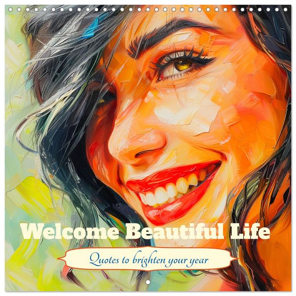 Produktbild: Welcome Beautiful Life. Quotes to brighten your year (Wall Calendar 2026 12 &times; 12 Inch) CALVENDO 12 Month Wall Calendar