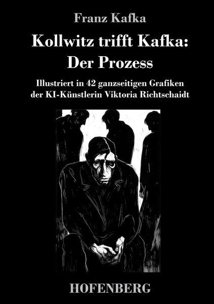 Produktbild: Kollwitz trifft Kafka: Der Prozess
