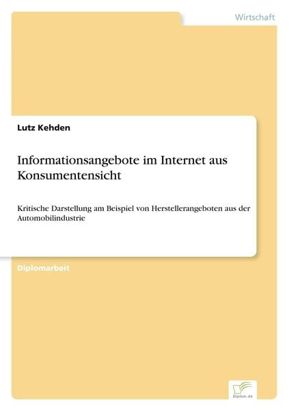 Informationsangebote im Internet aus Konsumentensicht, Taschenbuch von Lutz Kehden, GRIN, 9783838607429