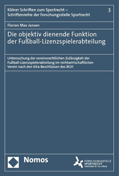 Produktbild: Die objektiv dienende Funktion der Fu&szlig;ball-Lizenzspielerabteilung