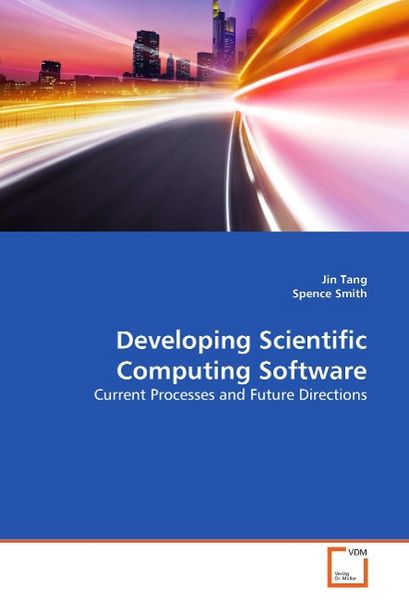 Produktbild: Tang, J: Developing Scientific Computing Software