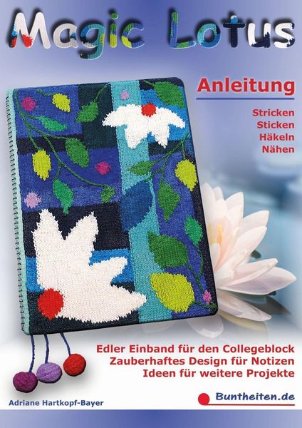 Produktbild: Magic Lotus - Anleitung Stricken Sticken H&auml;keln N&auml;hen
