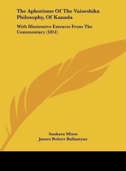 Produktbild: The Aphorisms Of The Vaiseshika Philosophy, Of Kanada