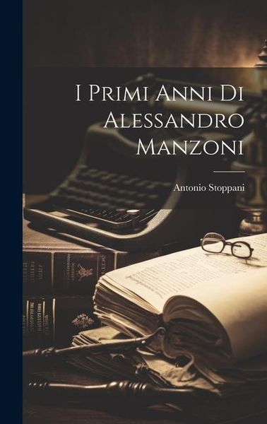 Produktbild: I primi anni di Alessandro Manzoni