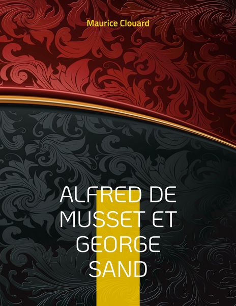 Produktbild: Alfred de Musset et George Sand