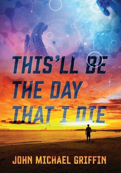 Produktbild: This'll Be the Day That I Die
