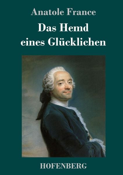 Produktbild: Das Hemd eines Gl&uuml;cklichen