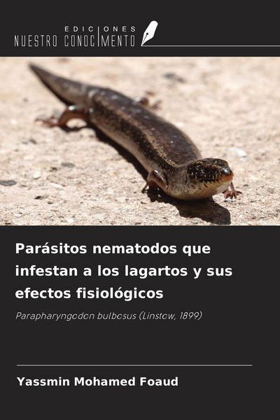 Produktbild: Par&aacute;sitos nematodos que infestan a los lagartos y sus efectos fisiol&oacute;gicos