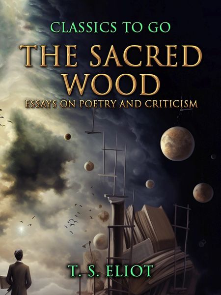Produktbild: The Sacred Wood, Essays on Poetry and Criticism