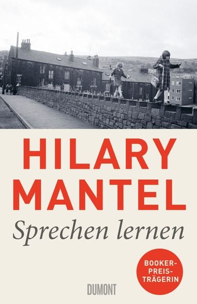 Sprechen lernen, Gebundene Ausgabe von Hilary Mantel, DuMont Buchverlag, 9783832168162