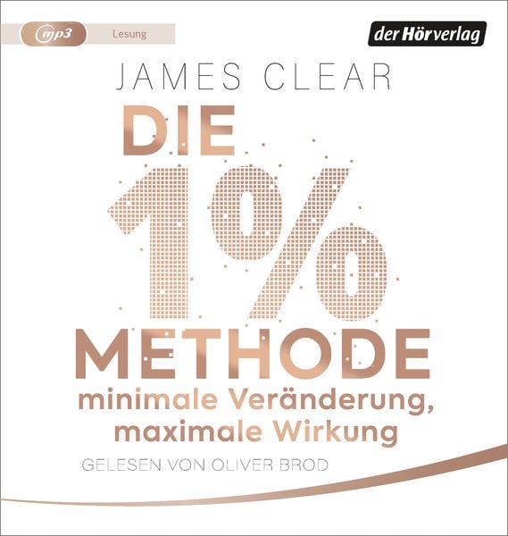 Produktbild: Die 1%-Methode – Minimale Veränderung, maximale Wirkung