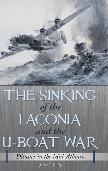 Produktbild: The Sinking of the Laconia and the U-Boat War