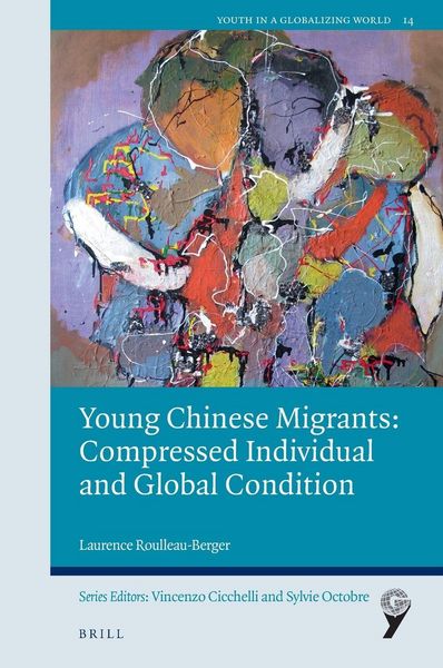 Produktbild: Young Chinese Migrants: Compressed Individual and Global Condition
