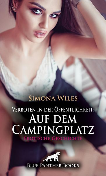 Produktbild: Verboten in der &Ouml;ffentlichkeit: Auf dem Campingplatz | Erotische Geschichte