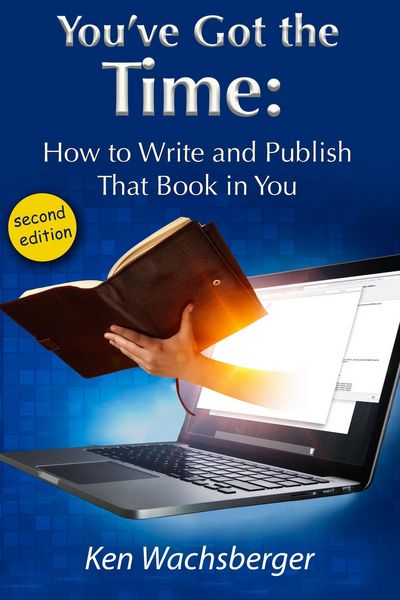 Produktbild: You've Got the Time: How to Write and Publish That Book in You