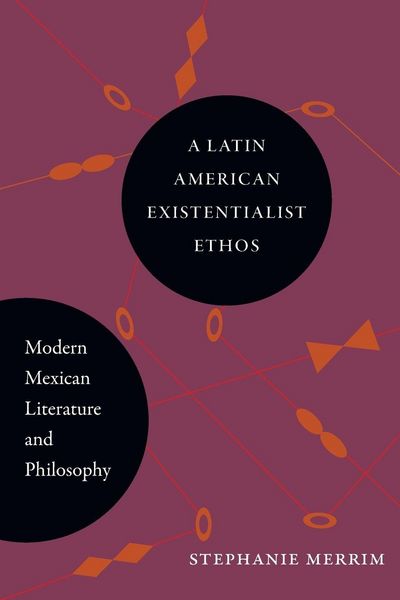 Produktbild: A Latin American Existentialist Ethos